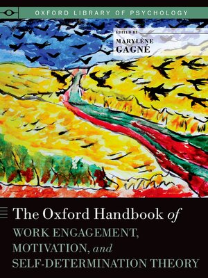 cover image of The Oxford Handbook of Work Engagement, Motivation, and Self-Determination Theory